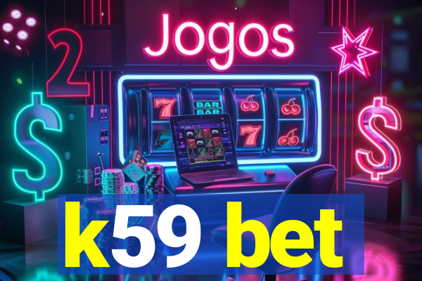 k59 bet